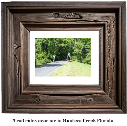 trail rides near me in Hunters Creek, Florida